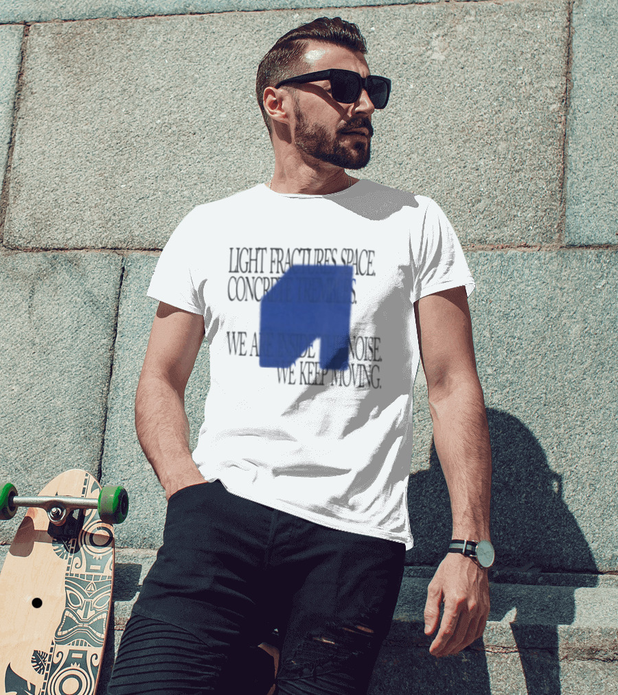 Awakenings Store Light Fractures Space Concrete Trembles We Are Inside The Noise We Keep Moving White Oversized T-Shirt