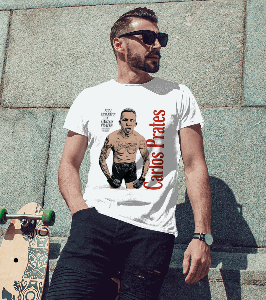 Carlos Prates Muay Thai Full Violence 100 Percent Nightmare T-Shirt