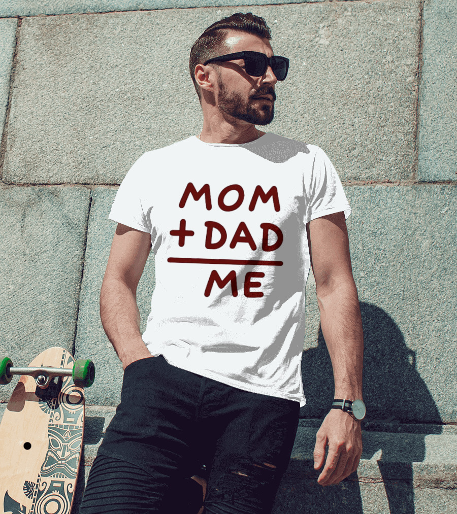 Mom Dad Me Family Parents Baby Equation T-Shirt