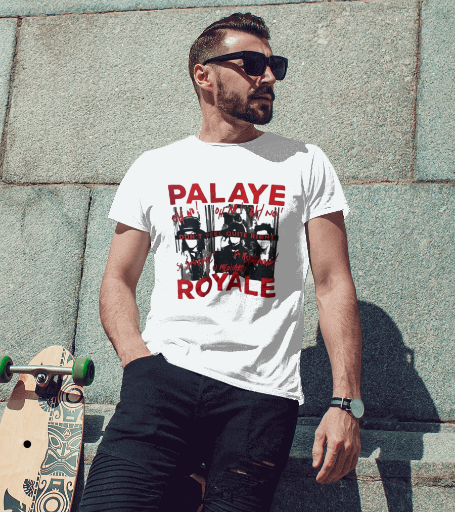 Palaye Royale Don't Feel Quite Right Oh No So Unsatisfied Misunderstood Mediocre T-Shirt