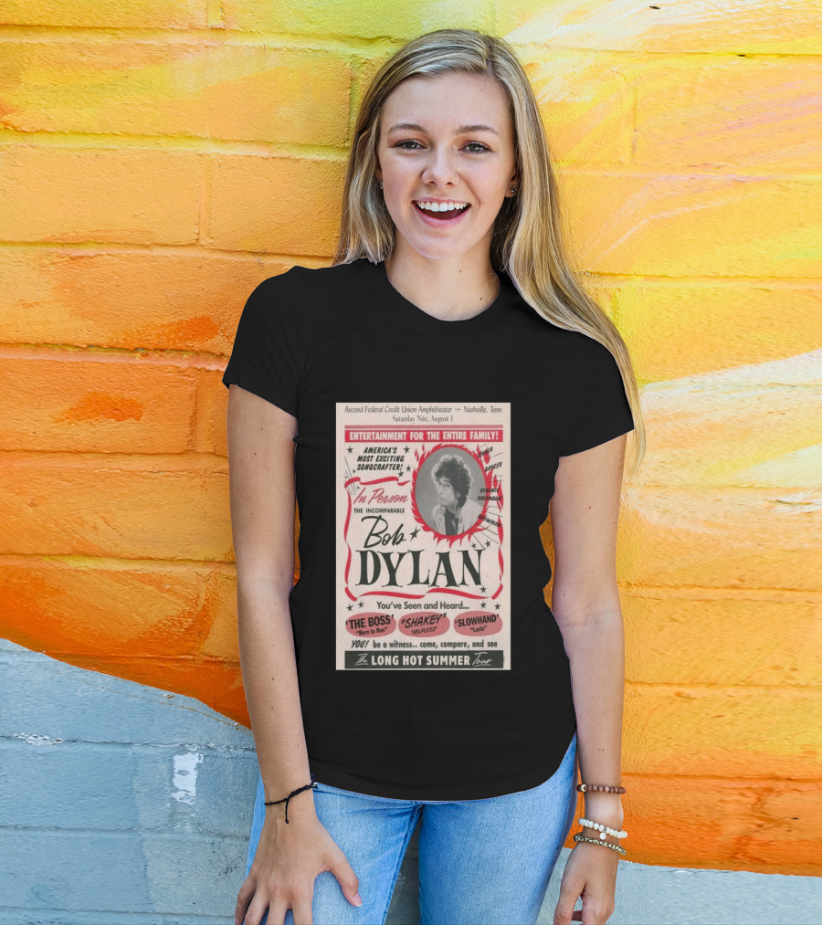 Ascend Amphitheater Nashville Bob Dylan Incomparable Songcrafter August 1 Performance T-Shirt