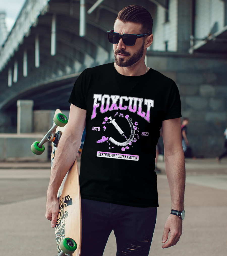 FOXCULT ESTD 2023 Death Before Detransition Scythe And Flowers T-Shirt