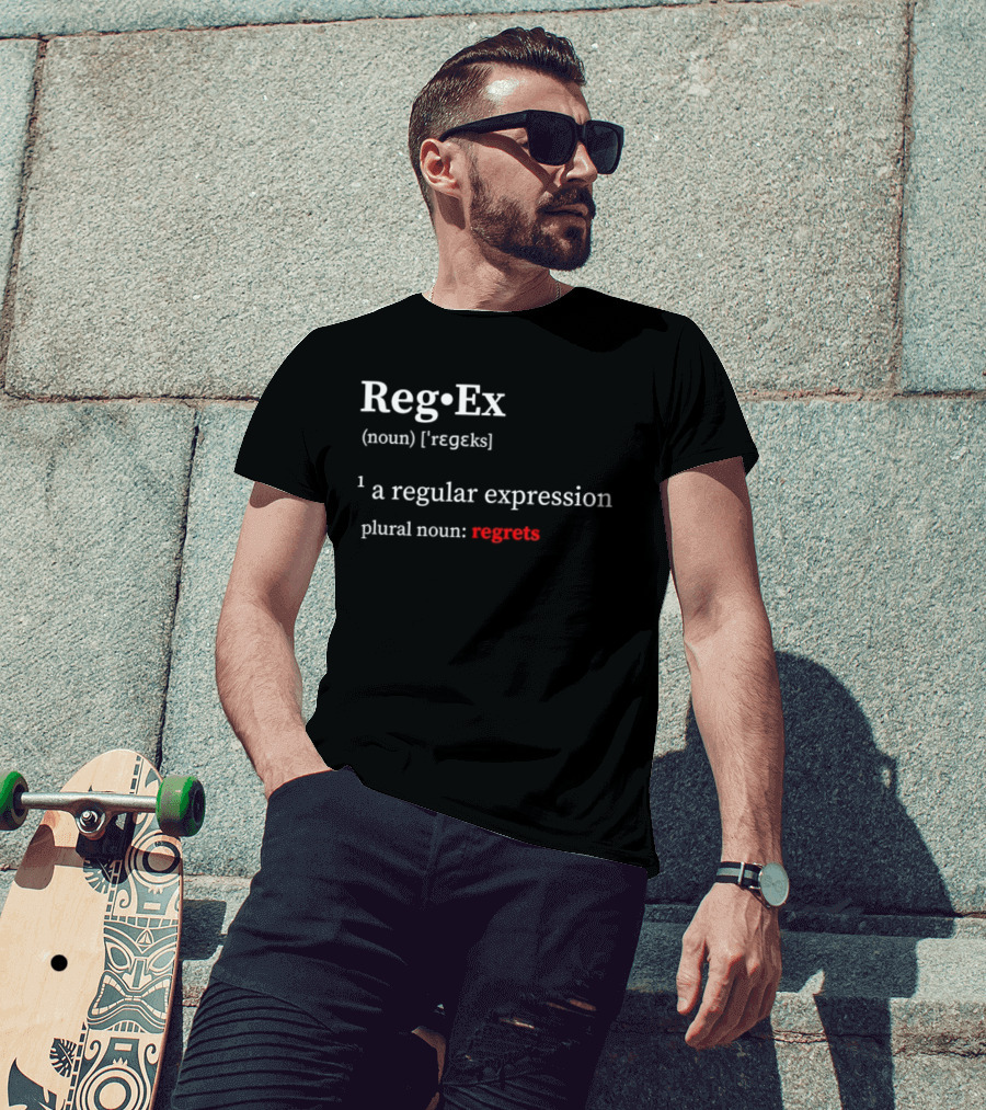 Reg Ex Noun Regular Expression Plural Noun Regrets T-Shirt