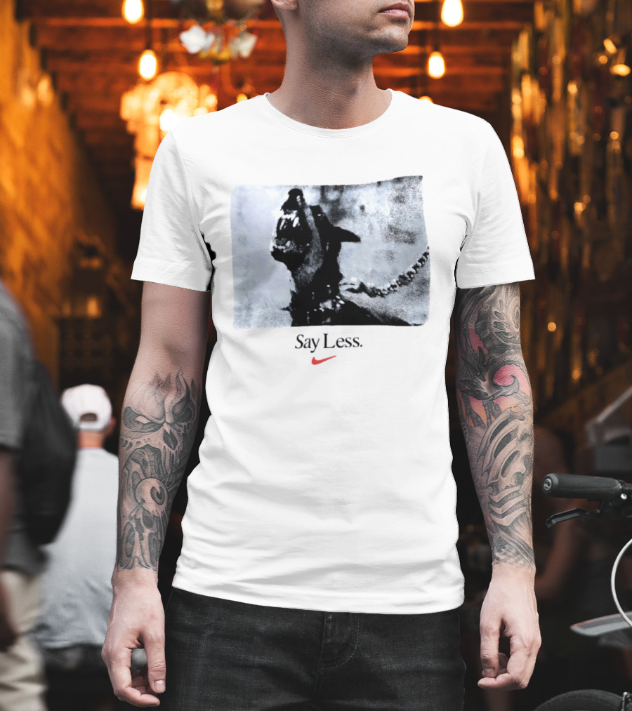 Say Less Dog With Chain Nike T-Shirt