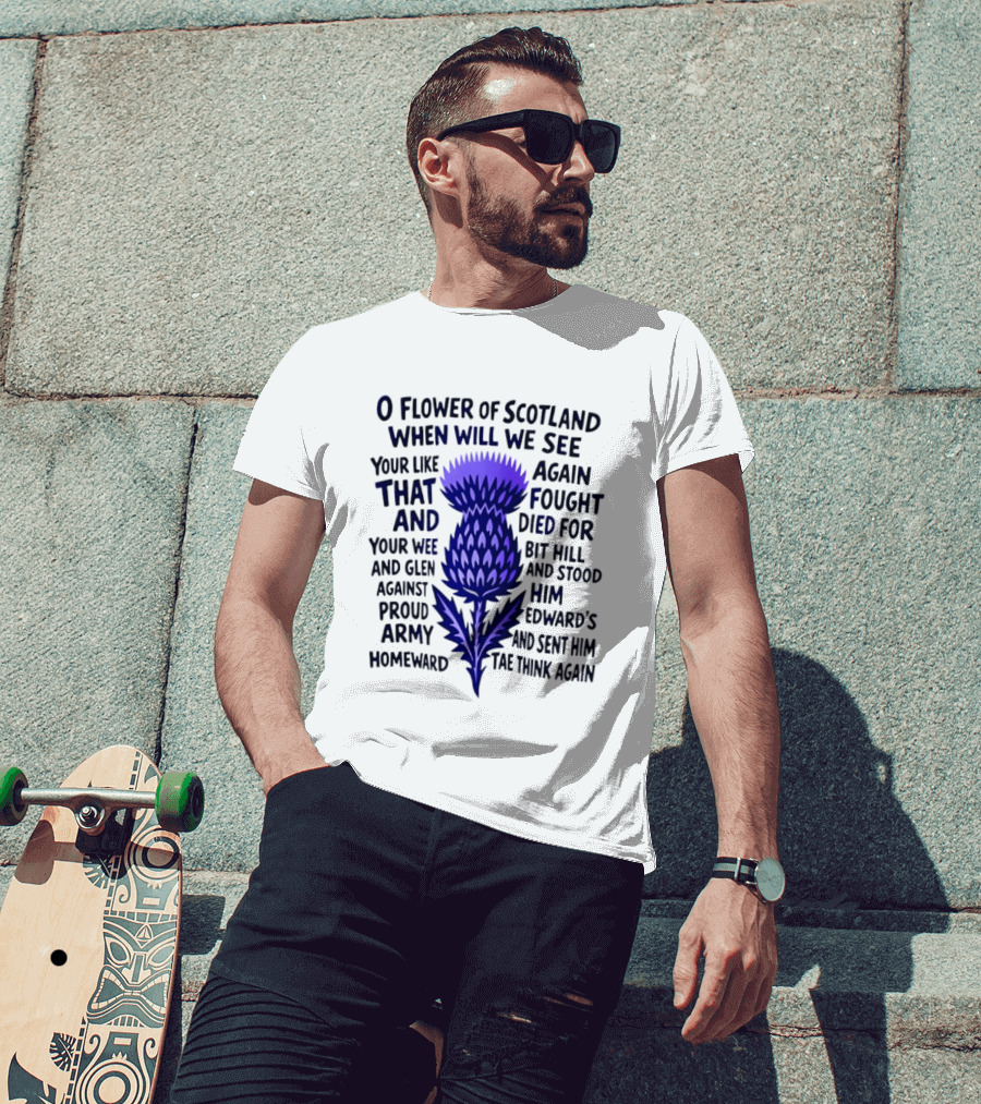 Flower Of Scotland Thistle National Anthem Lyrics T-Shirt