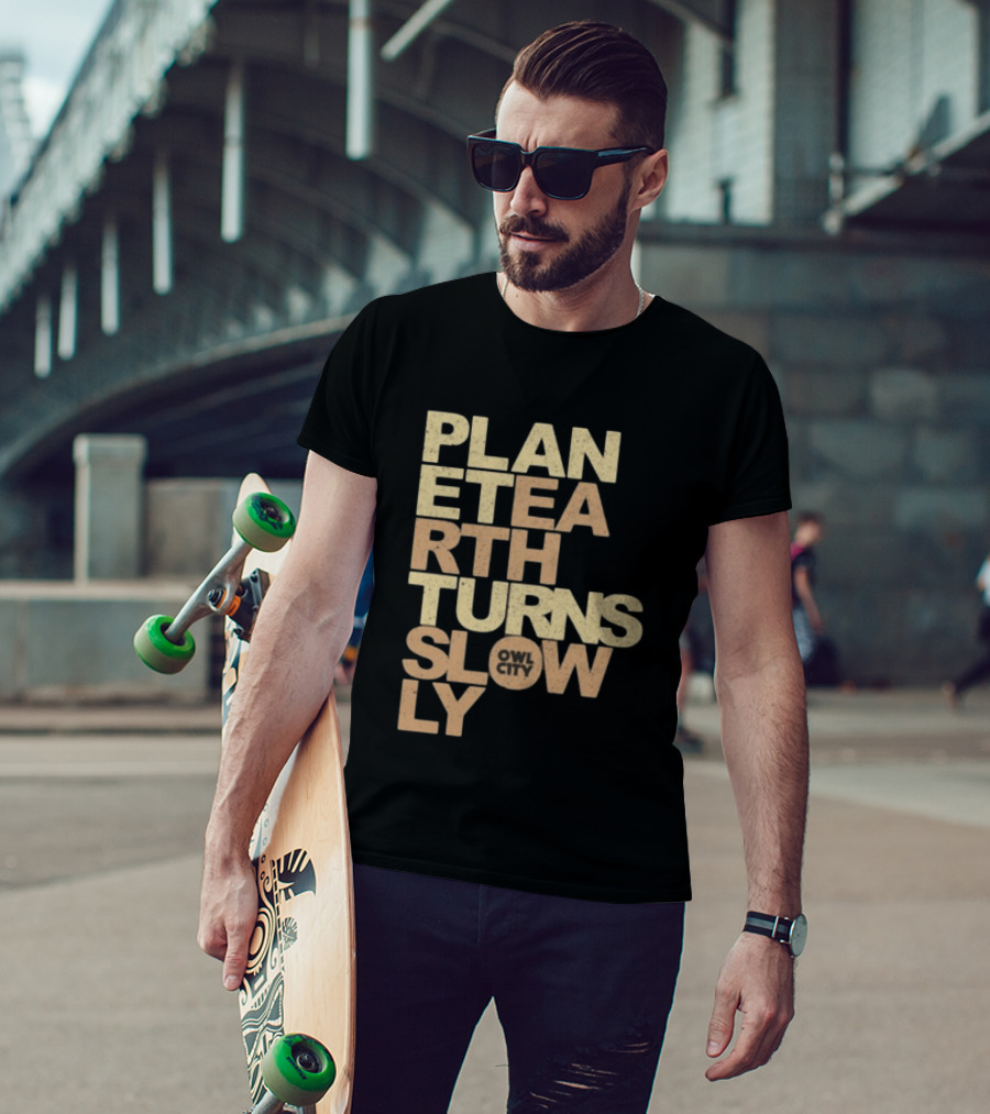 Planet Earth Turns Slowly Owl City Store T-Shirt