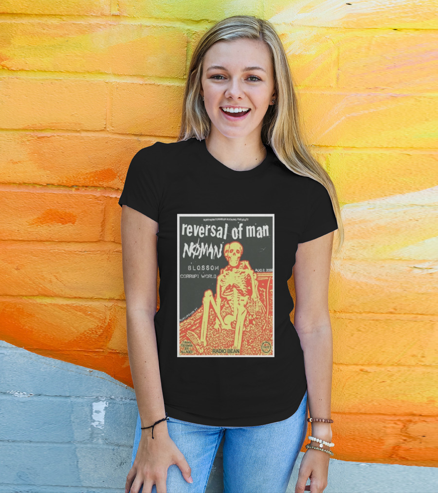 Reversal Of Man No Man Blossom Corrupt World Burlington VT Aug 2 2026 Radio Bean T-Shirt