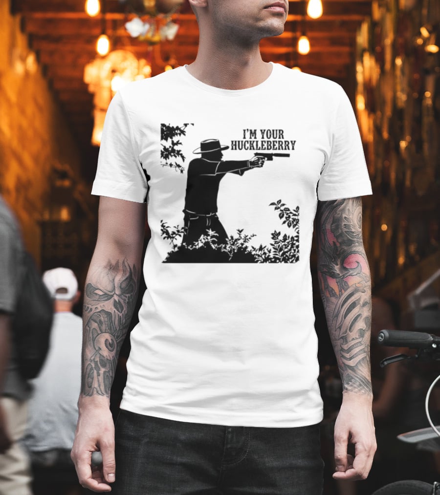 I'm Your Huckleberry Western Silhouette With Gun T-Shirt