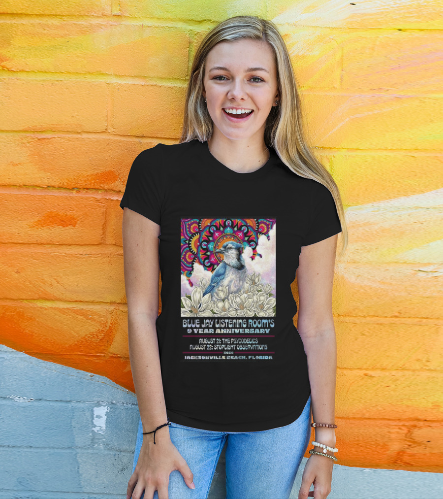 Blue Jay Listening Room's 9 Year Anniversary August 21 The Psycodelics August 22 Stoplight Observations 2026 Jacksonville Beach Florida T-Shirt