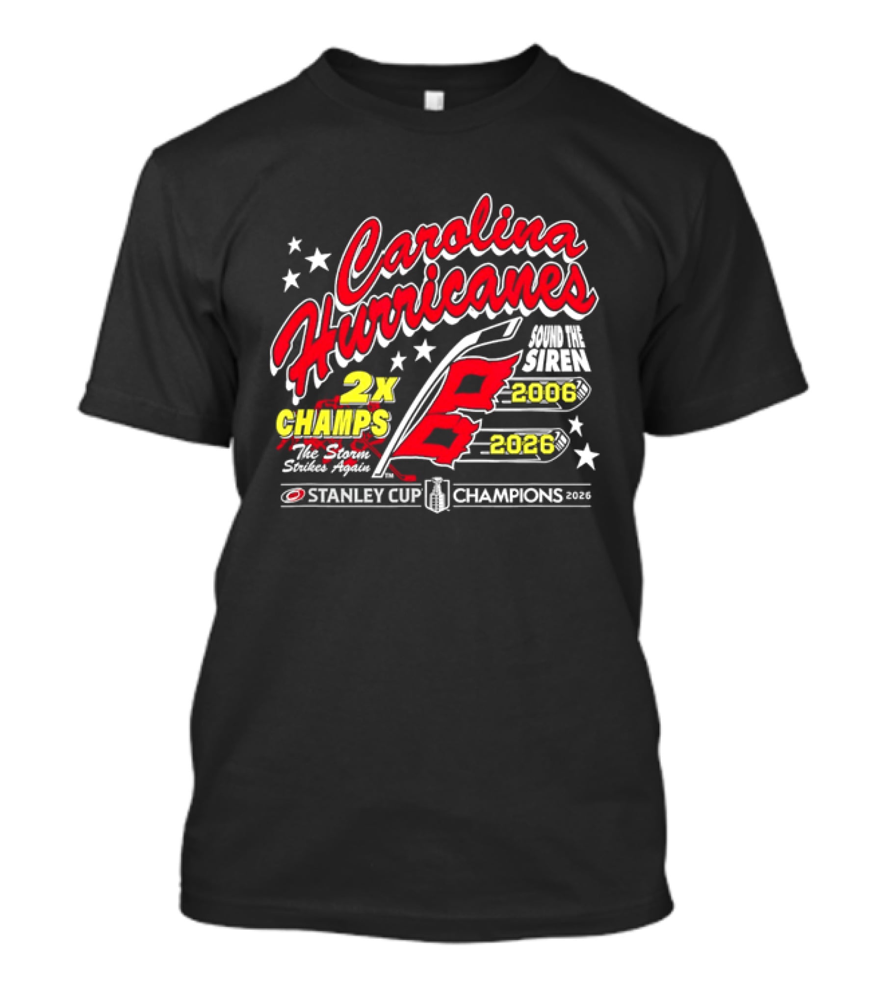 Carolina Hurricanes 2X Champs Sound The Siren Stanley Cup Champions 2006 2018 T-Shirt