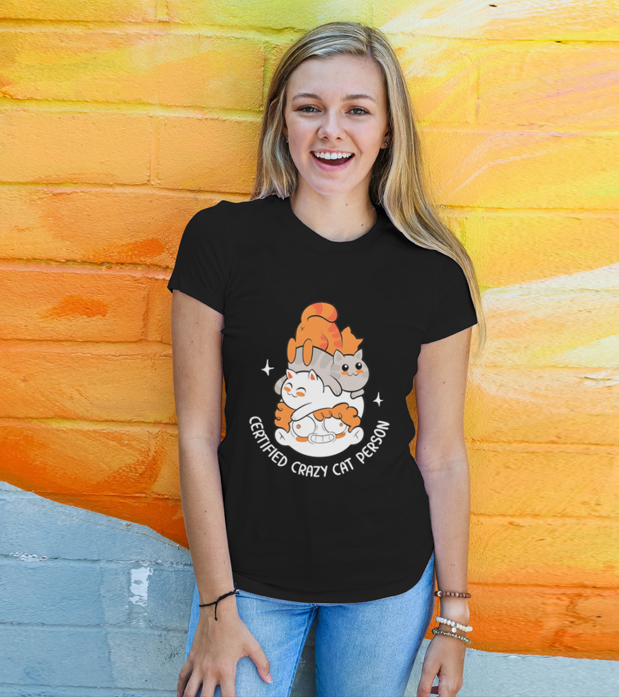 Certified Crazy Cat Person Playful Cartoon Cats T-Shirt