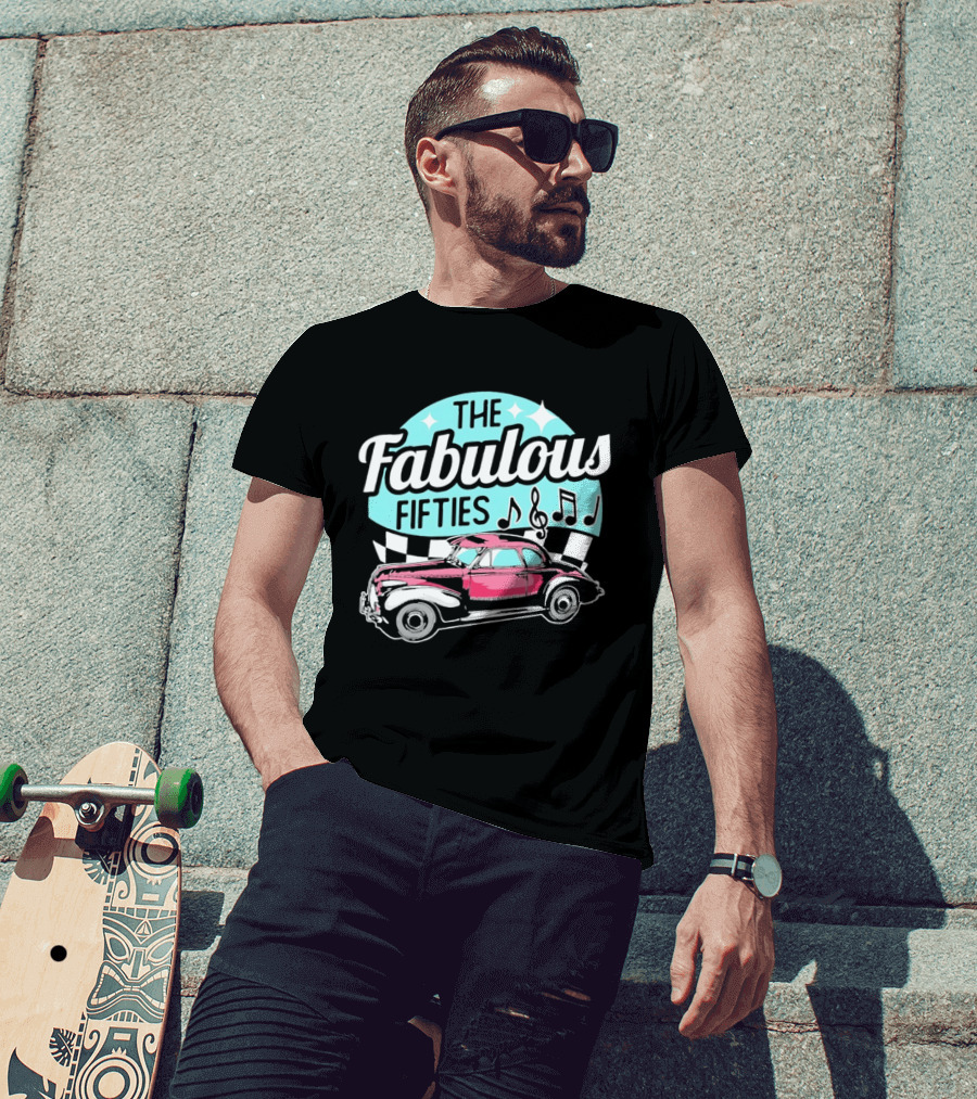 The Fabulous Fifties Car 1950s Rock And Roll Music Notes T-Shirt