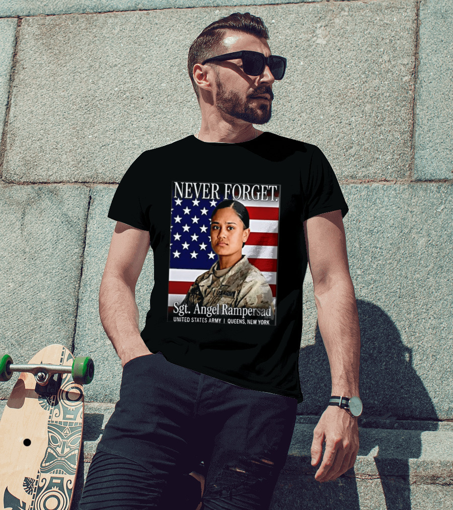 Never Forget Sgt Angel Rampersad United States Army Queens New York American Flag T-Shirt