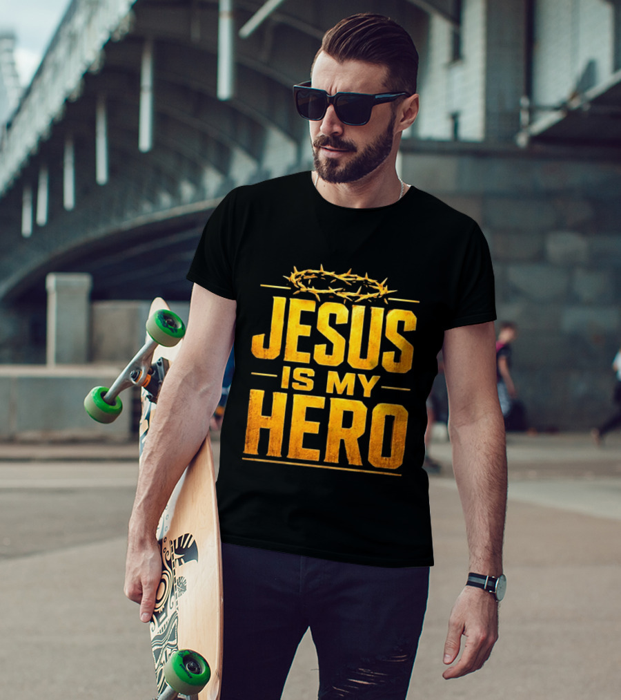 Jesus Is My Hero Crown Of Thorns Christian Faith T-Shirt