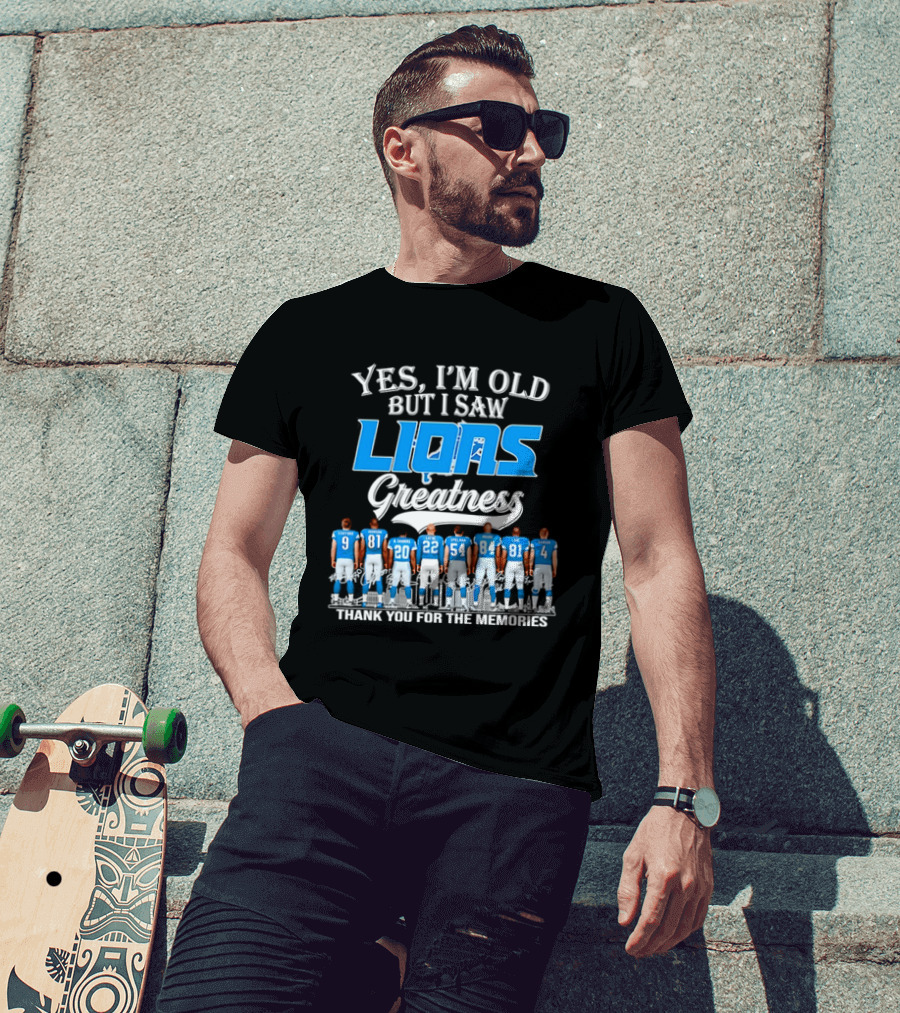 Yes I'm Old But I Saw Lions Greatness Thank You For The Memories T-Shirt