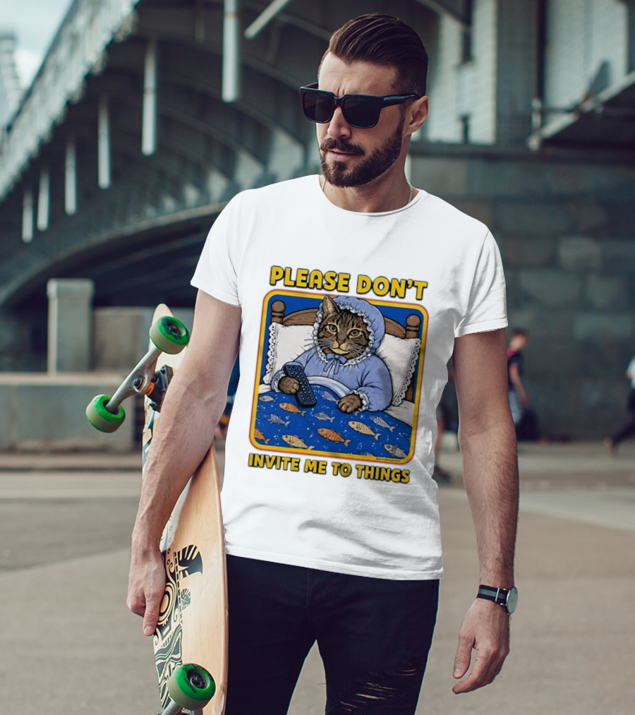Please Don't Invite Me To Things Cat In Bed With Fish Blanket T-Shirt