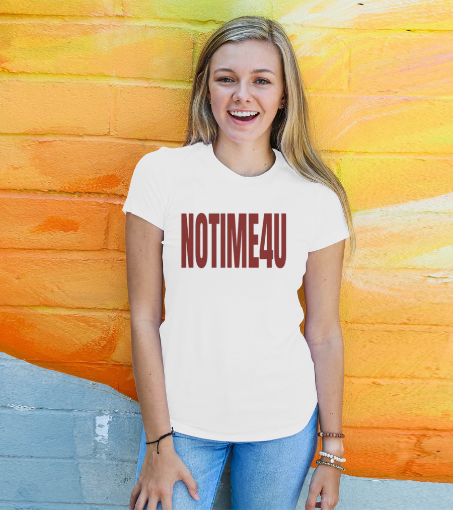No Time 4 U Minimalist T-Shirt