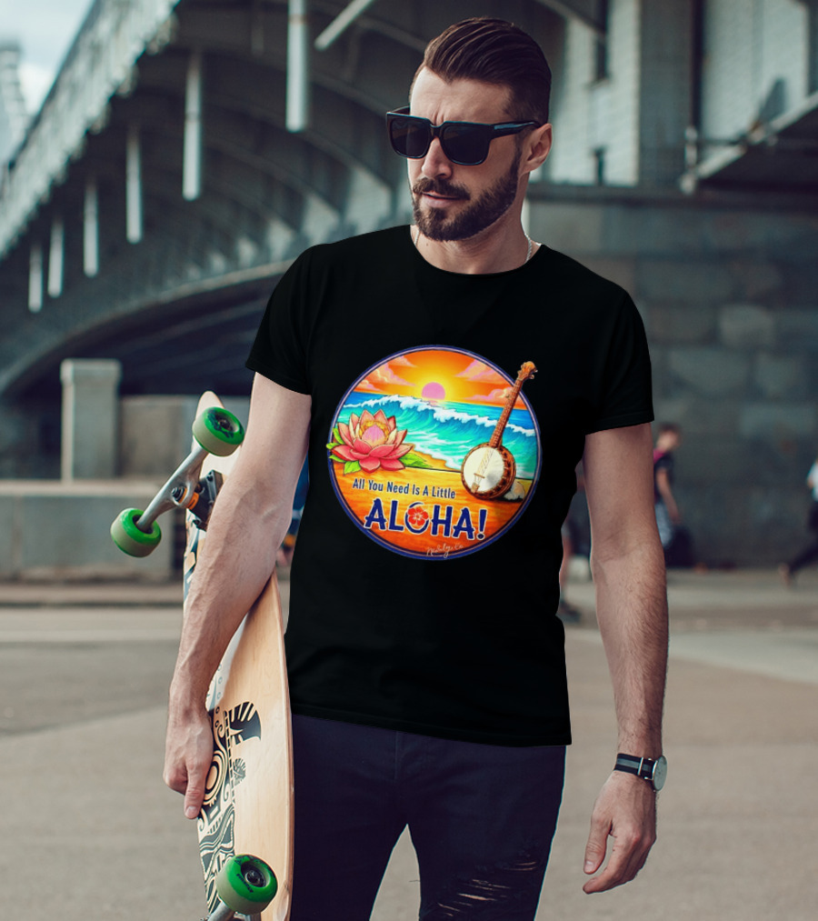 All You Need Is A Little Aloha Lotus Flower Sunset Ocean Banjo T-Shirt