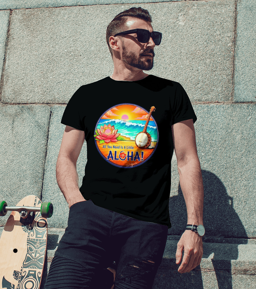All You Need Is A Little Aloha Lotus Flower Sunset Ocean Banjo T-Shirt