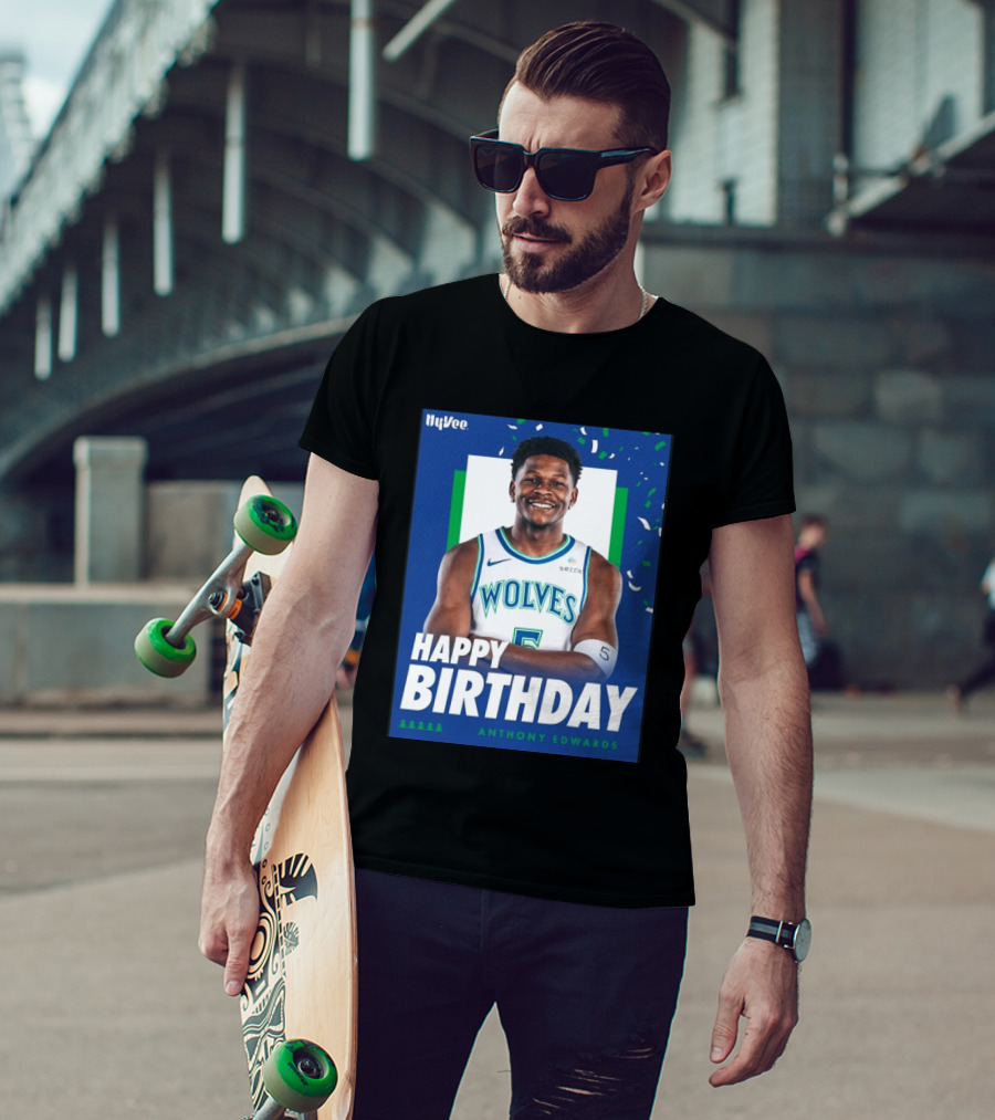 Happy Birthday Anthony Edwards Wolves Basketball Celebration T-Shirt