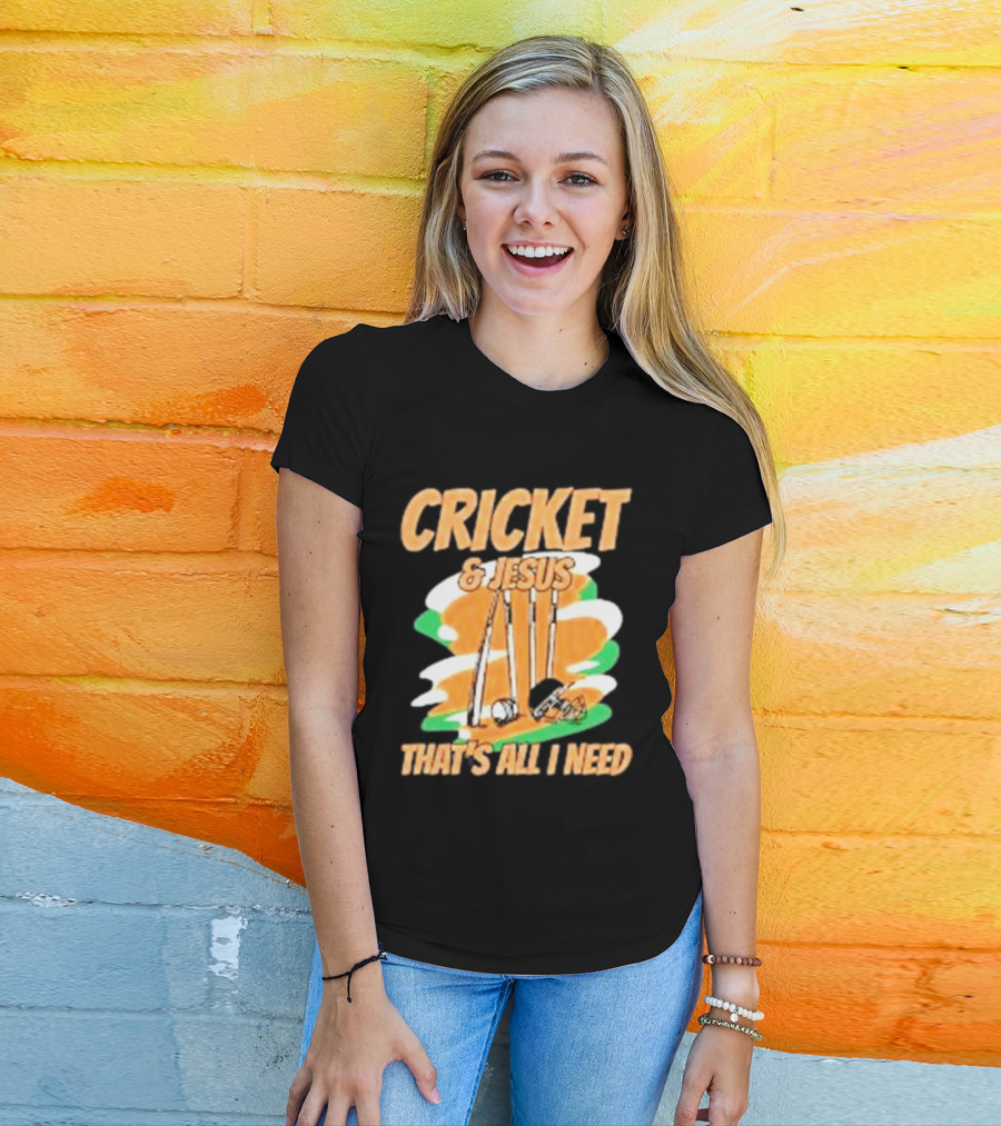 Cricket & Jesus That's All I Need Stumps Bails Bat And Ball T-Shirt
