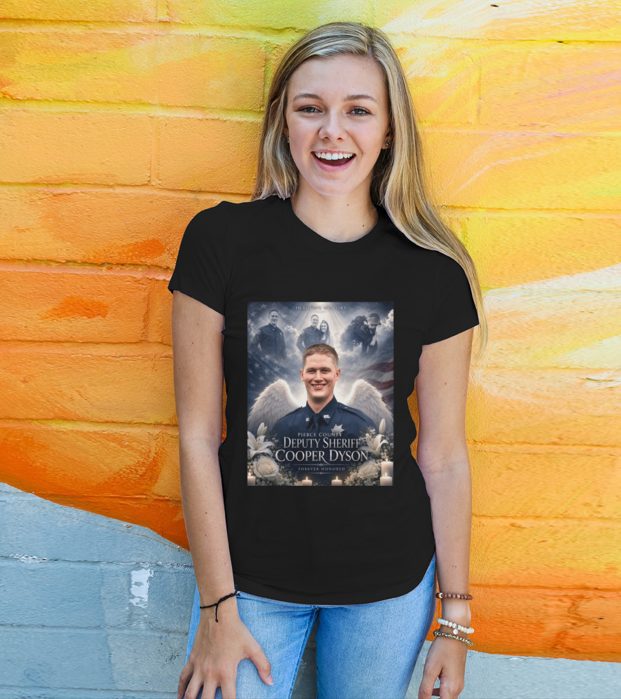 In Loving Memory Pierce County Deputy Sheriff Cooper Dyson Forever Honored Angel Wings American Flag Candles Lilies T-Shirt