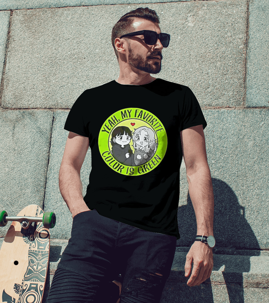Yeah My Favorite Color Is Green Cartoon Anime Characters T-Shirt