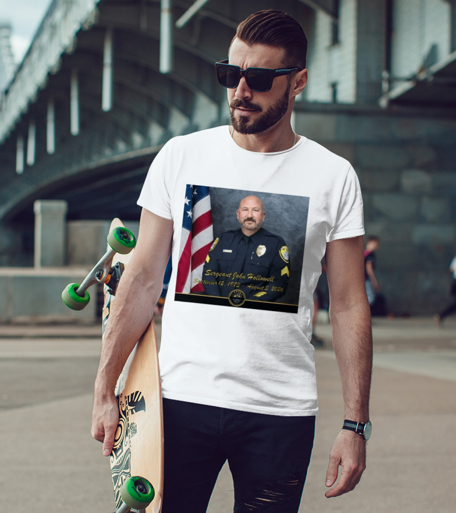 Sergeant John Hollowell September 12 1973 August 3 2026 Memorial USA Flag Police T-Shirt