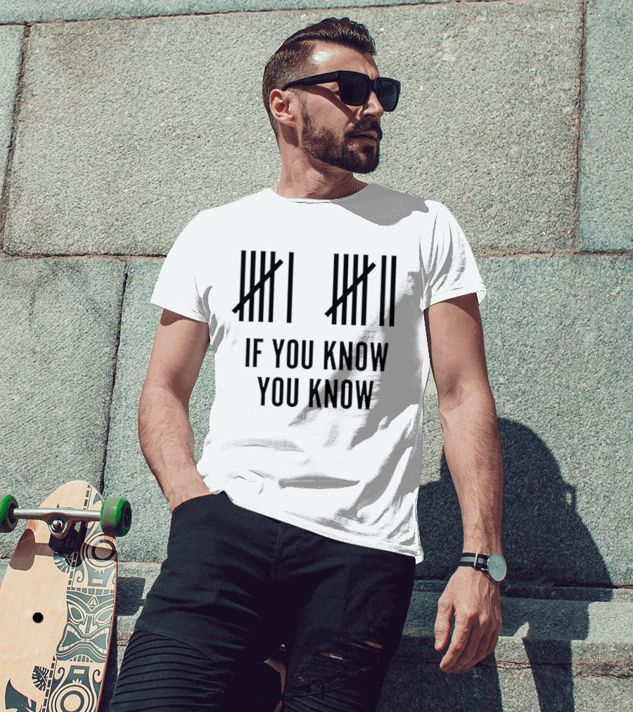 Classic Six Seven Tally Marks If You Know You Know T-Shirt
