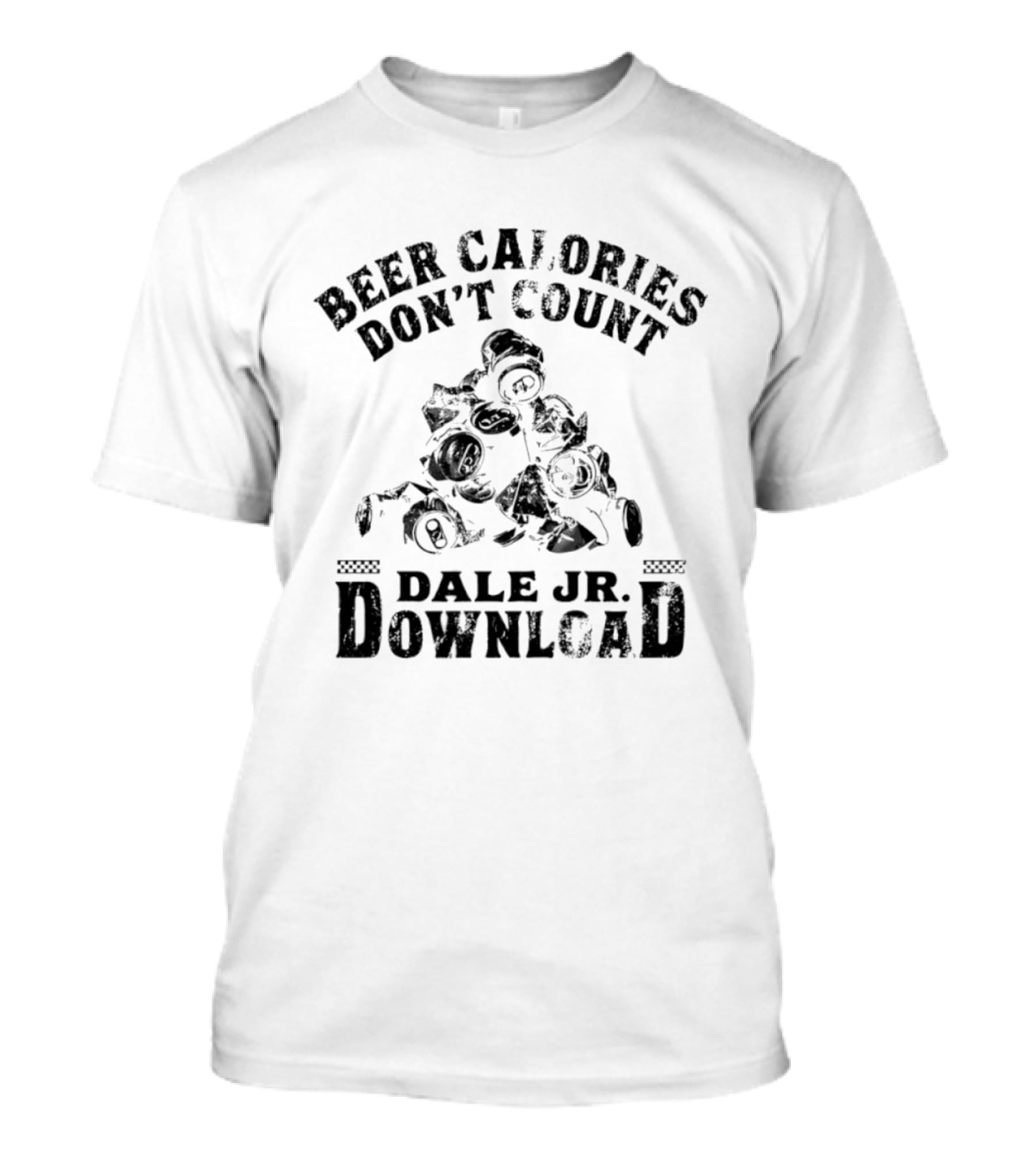 Beer Calories Don't Count Dale Jr Download Racing Humor T-Shirt