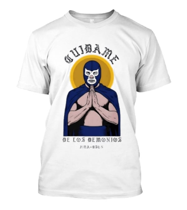Cuidame De Los Demonios Original Blue Demon Luchador Praying Hands T-Shirt