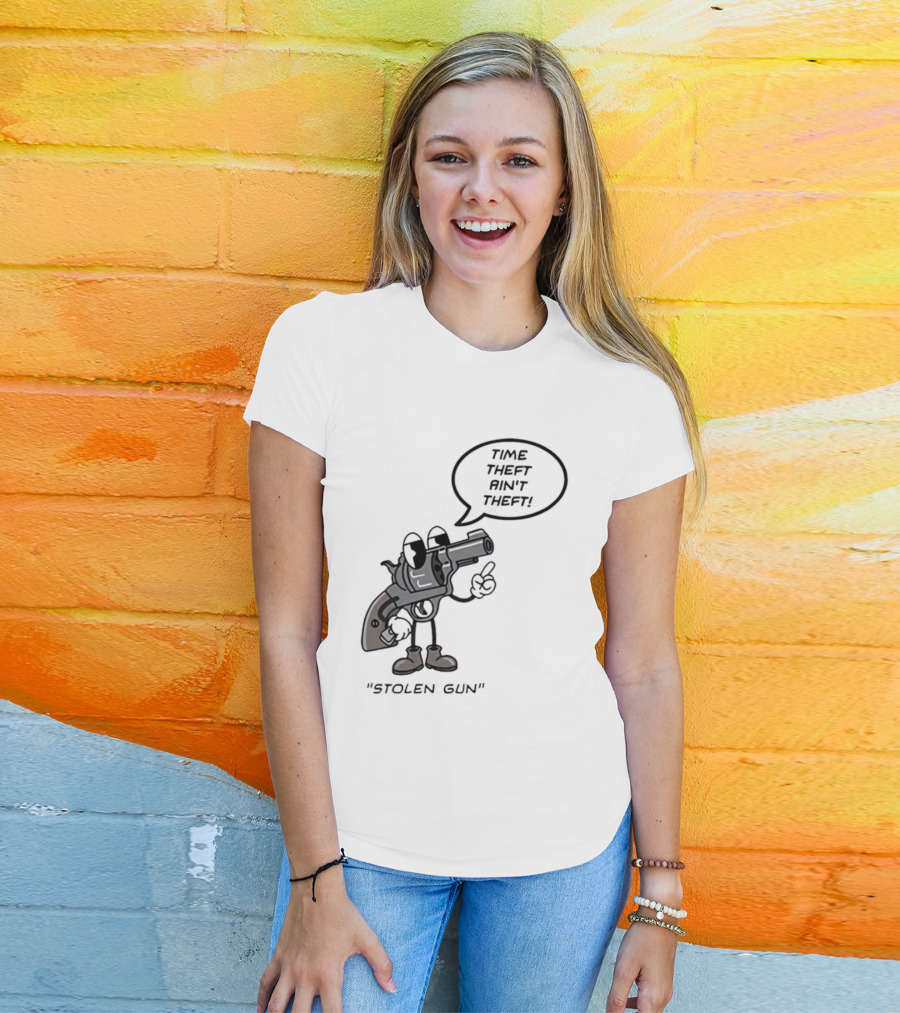 Stolen Gun Time Theft Ain't Theft Rubber Hose T-Shirt