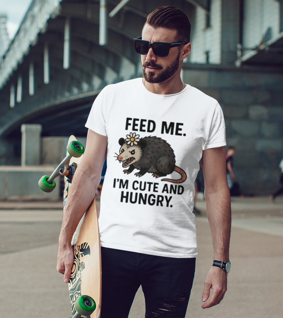 Feed Me I'm Cute And Hungry Possum With Flower T-Shirt