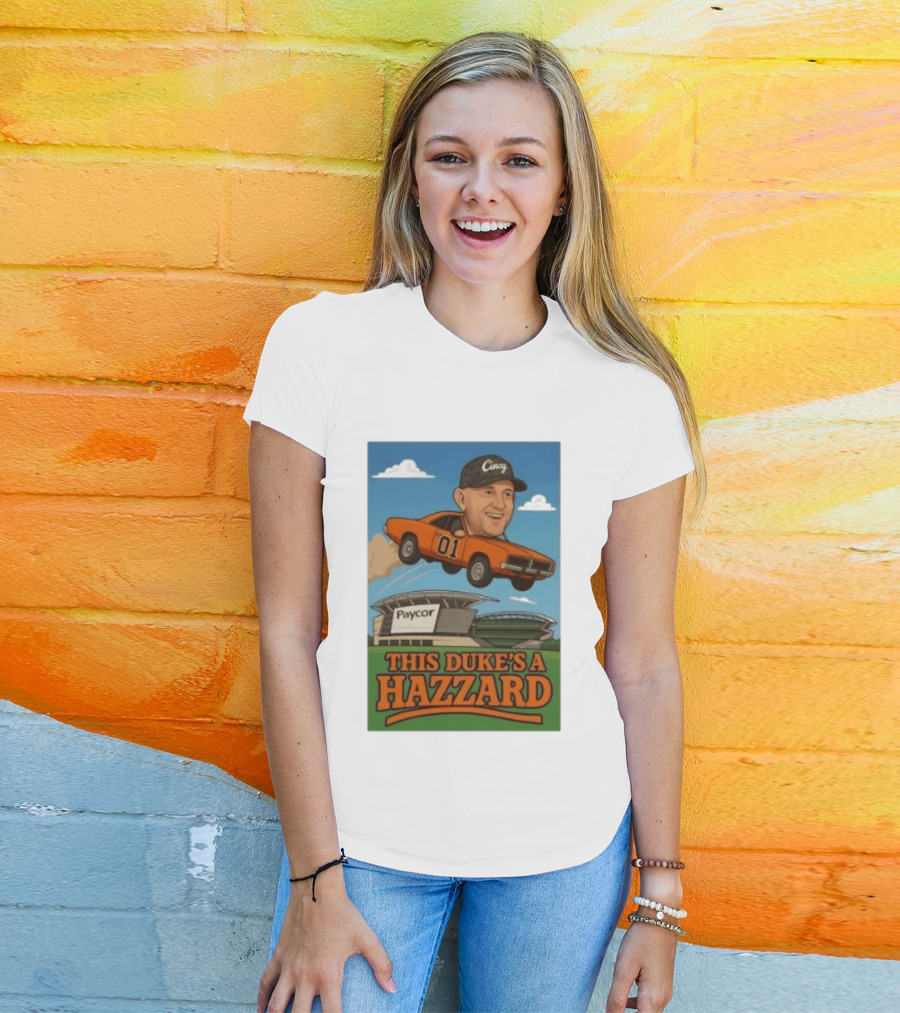 Cincy Car 01 Jumping Paycor Stadium This Duke's A Hazzard T-Shirt