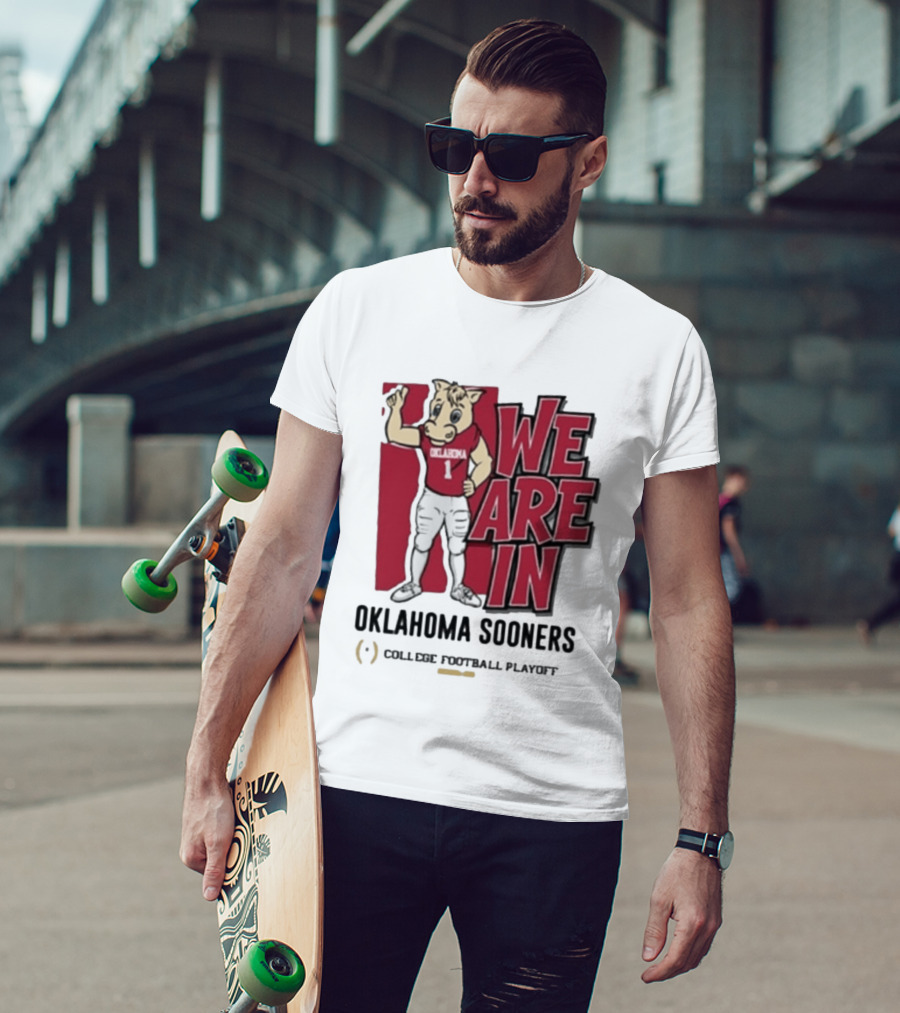 We Are In Oklahoma Sooners College Football Playoff 2025 T-Shirt