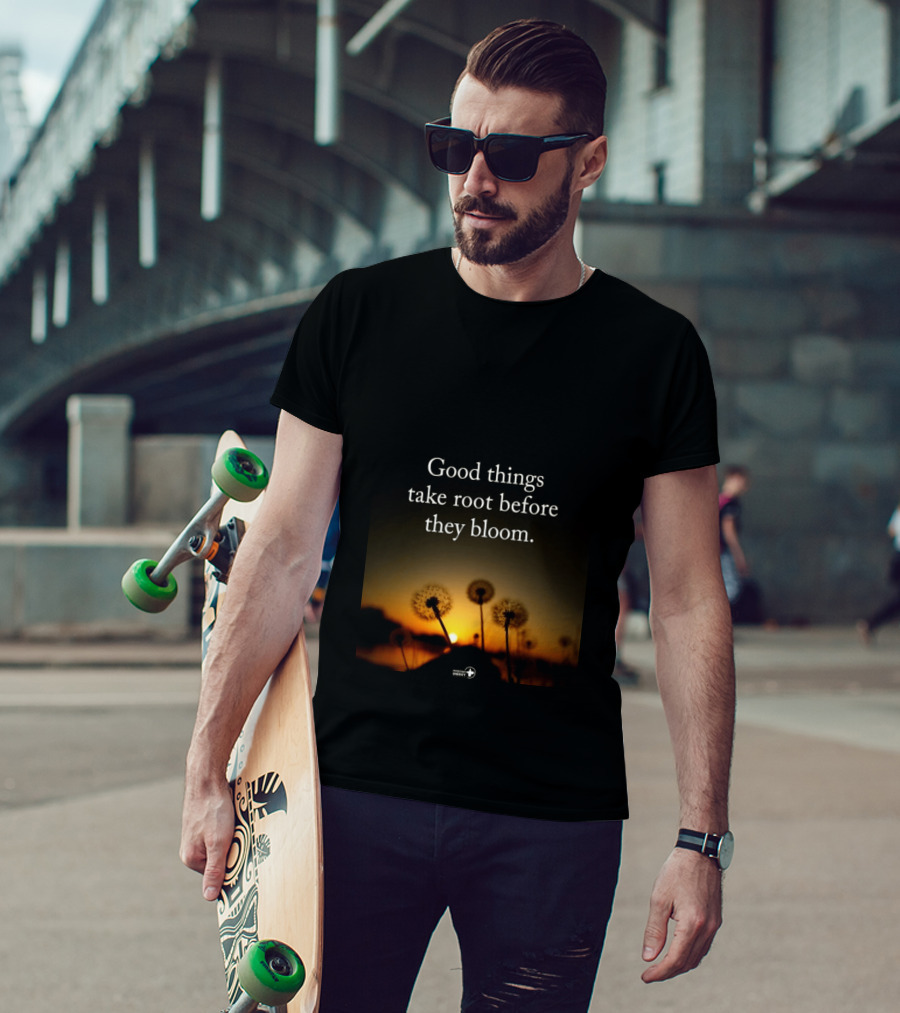 Good Things Take Root Before They Bloom Dandelion Sunset T-Shirt