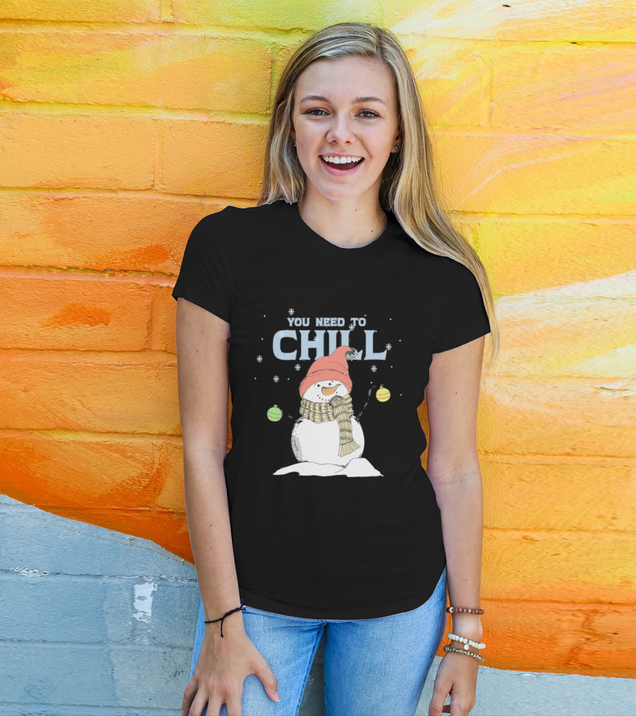 Christmas Snowman You Need To Chill Scarf Hat Snowflakes T-Shirt