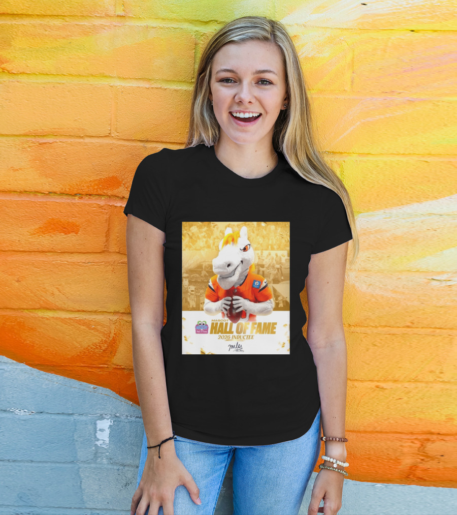 Miles Mascot Hall Of Fame 2026 Inductee Denver Broncos T-Shirt