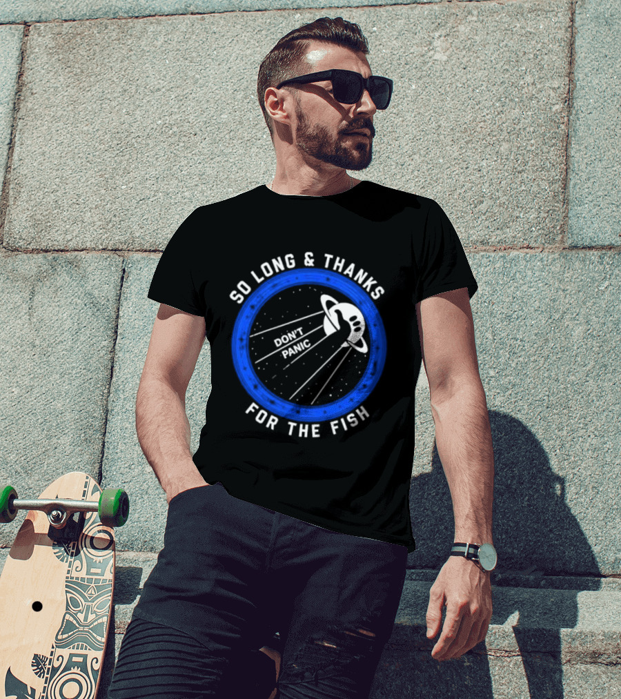 So Long And Thanks For The Fish Don't Panic Planetary T-Shirt