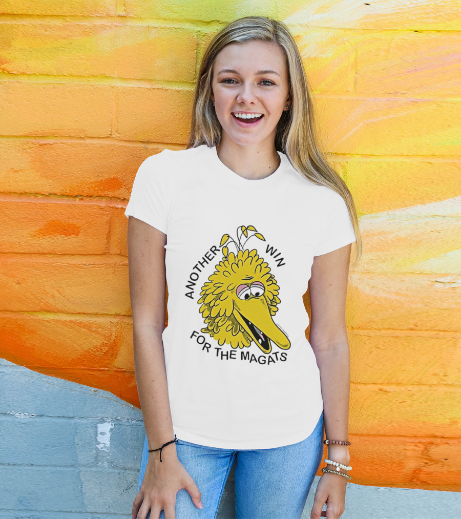 Big Bird Another Win For The Magats Humor текст T-Shirt