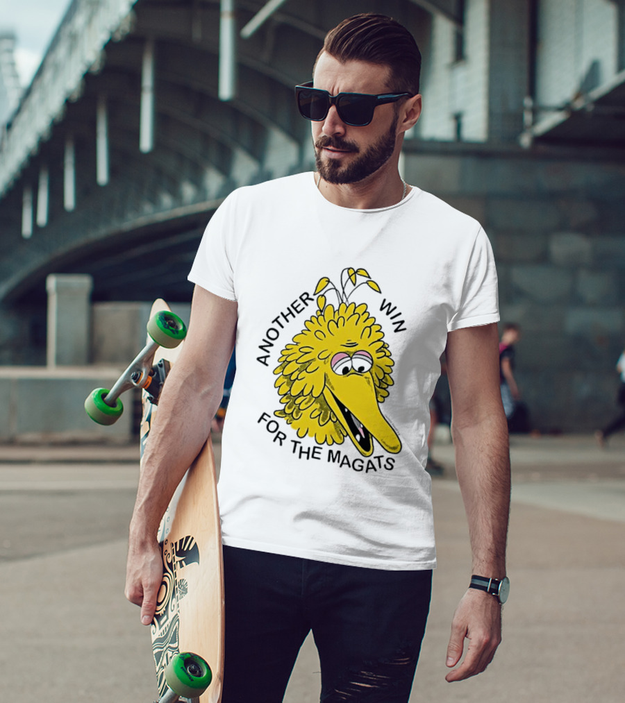 Big Bird Another Win For The Magats Humor текст T-Shirt