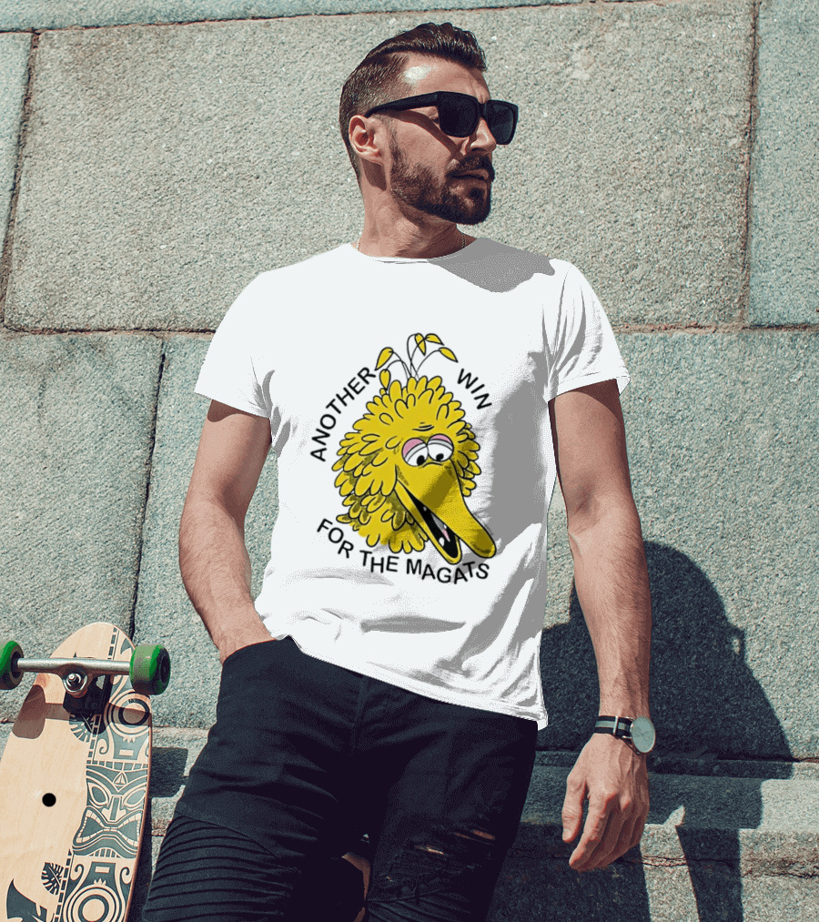Big Bird Another Win For The Magats Humor текст T-Shirt