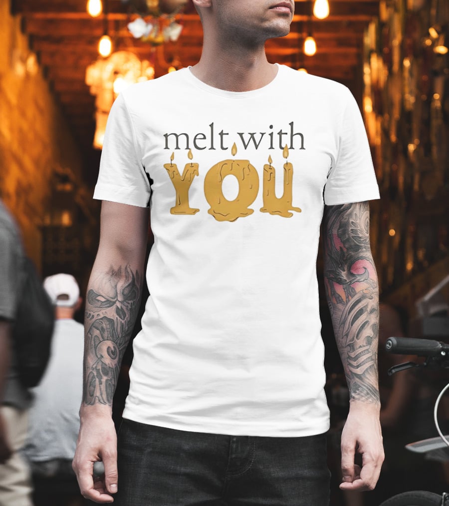 Melt With You Candle Letters T-Shirt