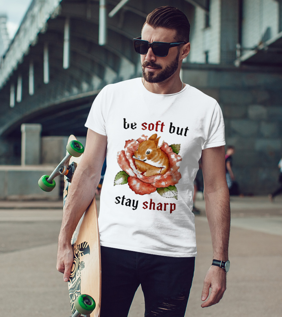 Be Soft But Stay Sharp Bunny Rose T-Shirt