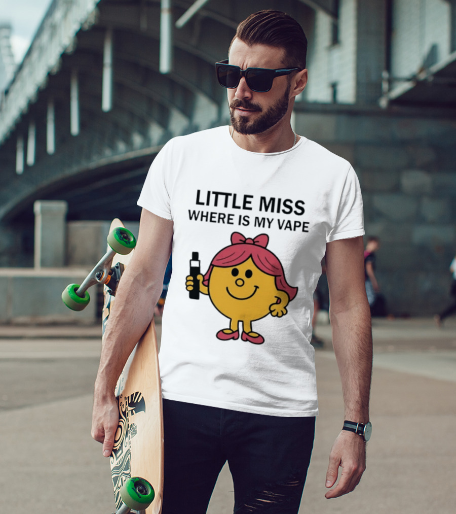 LITTLE MISS WHERE IS MY VAPE Trending T-Shirt