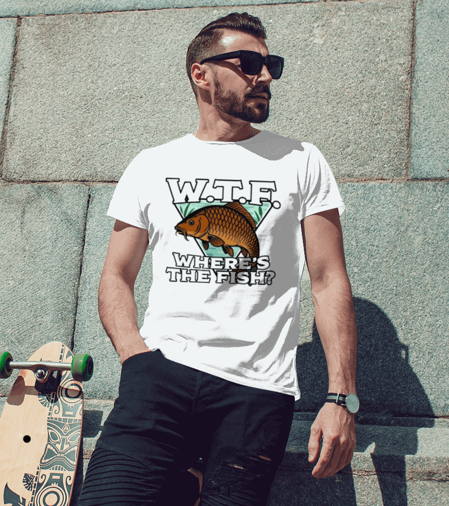 Wtf Wheres The Fishing T-Shirt