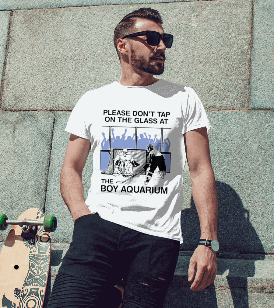 Please Dont Tap On The Glass At The Boy Aquarium Hockey Fans T-Shirt
