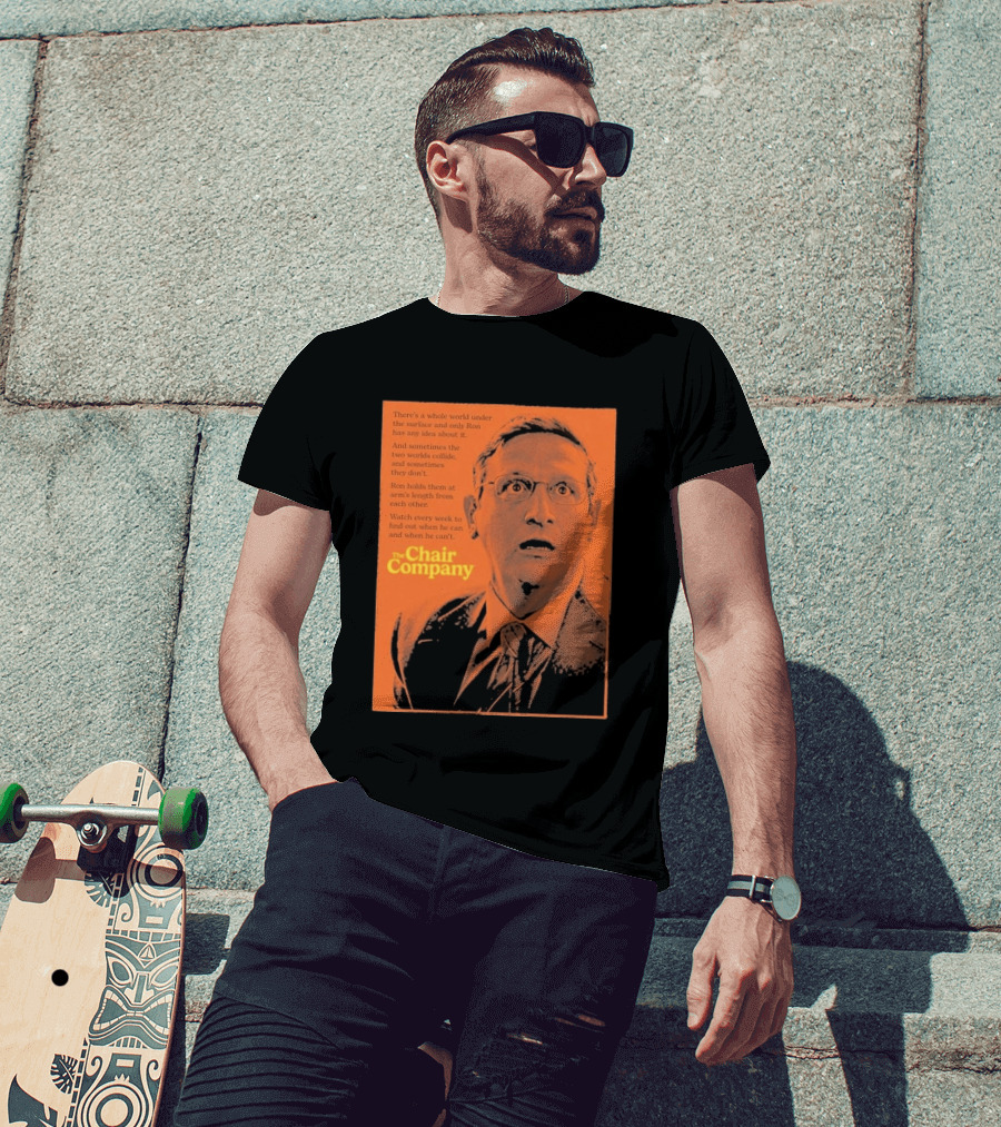 The Chair Company Ron Holds Worlds Under The Surface T-Shirt