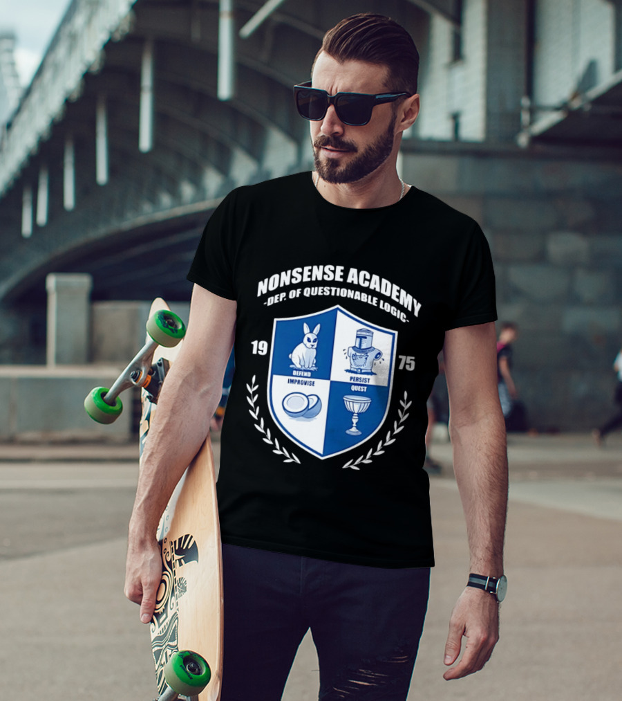 Nonsense Academy 1975 Crest Dept Of Questionable Logic Defend Improvise Persist Quest T-Shirt
