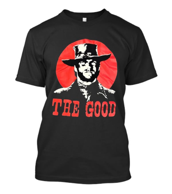 The Good Clint Eastwood Spaghetti Western Movie T-Shirt